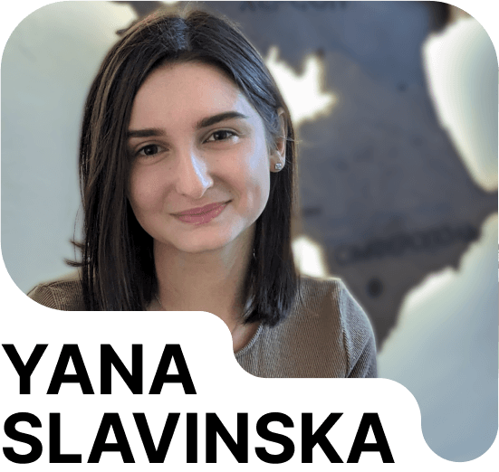 YANA <br>SLAVINSKA